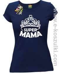 Super Mama korona Miss - koszulka damska taliowana granatowa