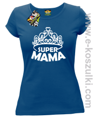 Super Mama korona Miss - koszulka damska taliowana niebieska