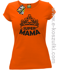 Super Mama korona Miss - koszulka damska taliowana pomarańćzowa