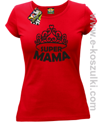 Super Mama korona Miss - koszulka damska taliowana czerwona