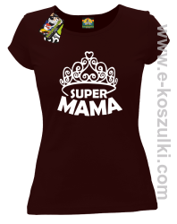 Super Mama korona Miss - koszulka damska taliowana brązowa
