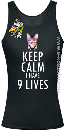 Keep Calm I Have 9 Lives CatDisco - top damski czarny