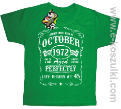 Legends were born in October Aged Perfectly Life Begins - z własną personalizacją - koszulka dziecięca zielona