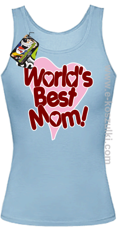 Worlds Best Mom - top damski 
