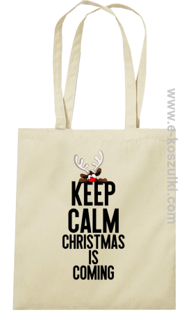 Keep calm christmas is coming - torba na zakupy