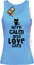 Keep Calm and Love Cats BlackFilo - top damski błękitny
