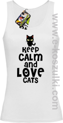 Keep Calm and Love Cats BlackFilo - top damski biały