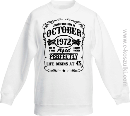 Legends were born in October Aged Perfectly Life Begins - z własną personalizacją - bluza dziecięca bez kaptura biała