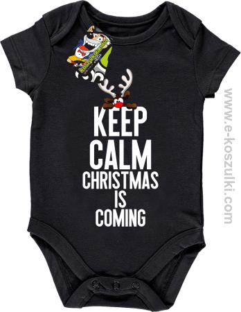 Keep calm christmas is coming - body dziecięce 