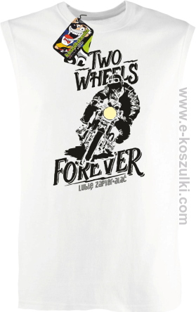 Two Wheels Forever Lubię zapierdalać - bezrękawnik męski biały