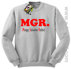 MGR mogę gówno robić - bluza standard bez kaptura melanż 