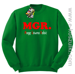 MGR mogę gówno robić - bluza standard bez kaptura zielona
