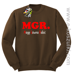 MGR mogę gówno robić - bluza standard bez kaptura brązowa