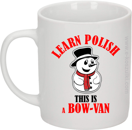 Learn Polish This is a Bow-Van - kubek biały 330 ml 
