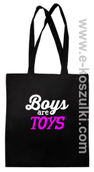 Boys are Toys - torba eko czarna