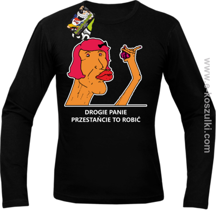 Drogie Panie Przestańcie tak robić SWEETFOCIA - Longsleeve męski czarny