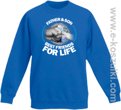 FATHER & SON BEST FRIENDS FOR LIFE - bluza dziecięca bez kaptura niebieska