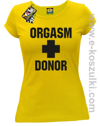 Orgasm Donor - koszulka damska żółta