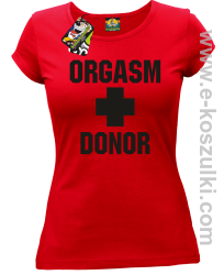 Orgasm Donor - koszulka damska czerwona