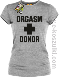 Orgasm Donor - koszulka damska melanż