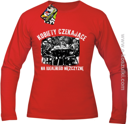 Szkieletors Kobiety czekające na idealnego mężczyznę - longsleeve męski biała