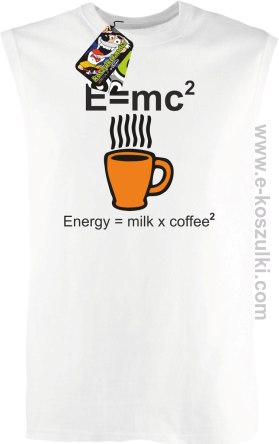 E=mc2 - Energy = Milk x Coffee 2 - bezrękawnik męski biały