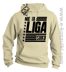 Nie ta liga Suko - bluza z kapturem beżowa