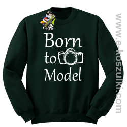 Born to model - bluza bez kaptura butelkowa