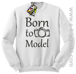 Born to model - bluza bez kaptura biała