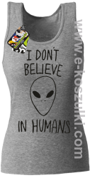 CosmicFace I dont believe in humans - top damski melanż 