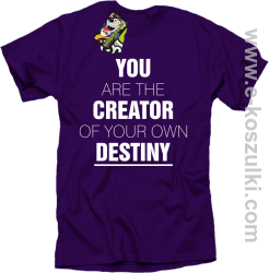 You are the CREATOR of your own DESTINY - koszulka męska fioletowa