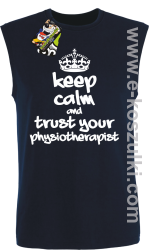 Keep Calm and trust your Pshysiotherapist - bezrękawnik męski granatowy 