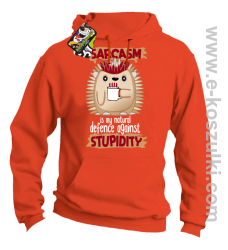 Sarcasm is my natural defence against stupidity - bluza męska z kapturem pomarańczowa