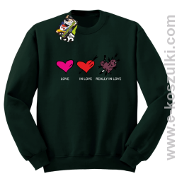 Love In Love Really LOVE - bluza bez kaptura butelkowa