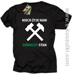 Niech żyje nam górniczy stan - koszulki męskie z nadrukiem czarna