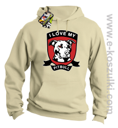 I Love My Pitbull - bluza z kapturem beżowa