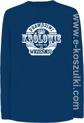 Prawdziwi królowie rodzą się we wrześniu - longsleeve dziecięcy niebieski