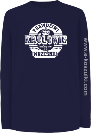 Prawdziwi królowie rodzą się we wrześniu - longsleeve dziecięcy 