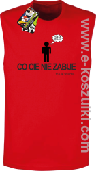 Co cie nie zabije to cię wkurwi - bezrękawnik męski czerwony