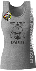 Don`t mess with my daddy - bluza z kapturem - top damski melanż 