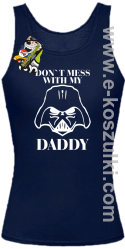 Don`t mess with my daddy - bluza z kapturem - top damski granatowy