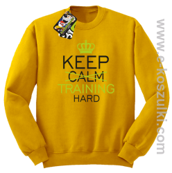 Keep Calm and TRAINING HARD - bluza bez kaptura STANDARD żółta