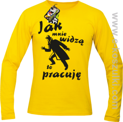 Jak mnie widzą to pracuję - longsleeve męski żółty