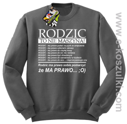 Rodzic to nie maszyna - Bluza STANDARD grafit