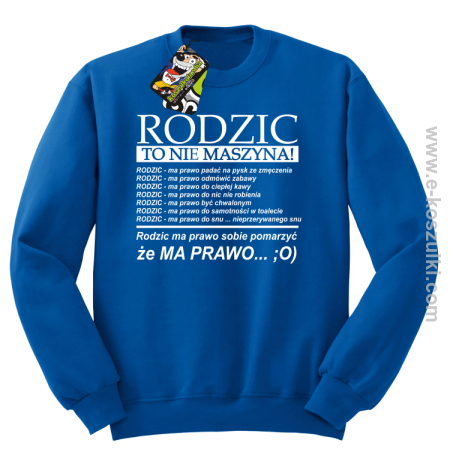 Rodzic to nie maszyna - Bluza STANDARD