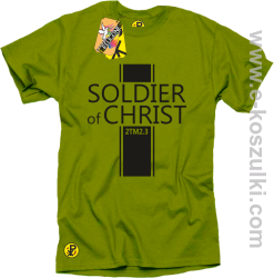 Soldier of Christ - Żołnierz Chrystusa - koszulka męska kiwi