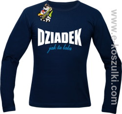 Dziadek jak ta LALA - Longsleeve męski granatowy 