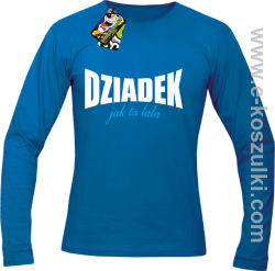 Dziadek jak ta LALA - Longsleeve męski niebieski 