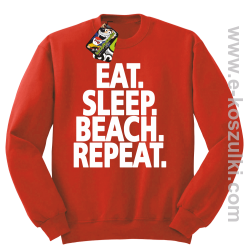 Eat Sleep Beach Repeat - bluza bez kaptura STANDARD czerwona