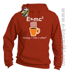 E=mc2 - Energy = Milk x Coffee 2 - bluza z kapturem pomarańczowa